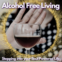 Alcohol Free Living - Stepping into your Soul Powered Life Logo